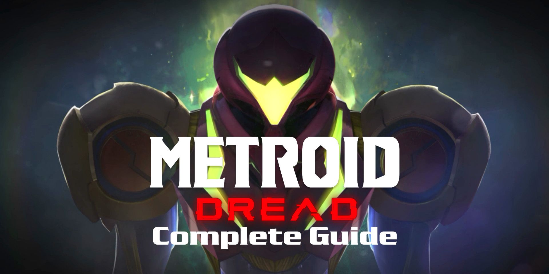 Metroid Dread : 완전한 가이드 및 연습