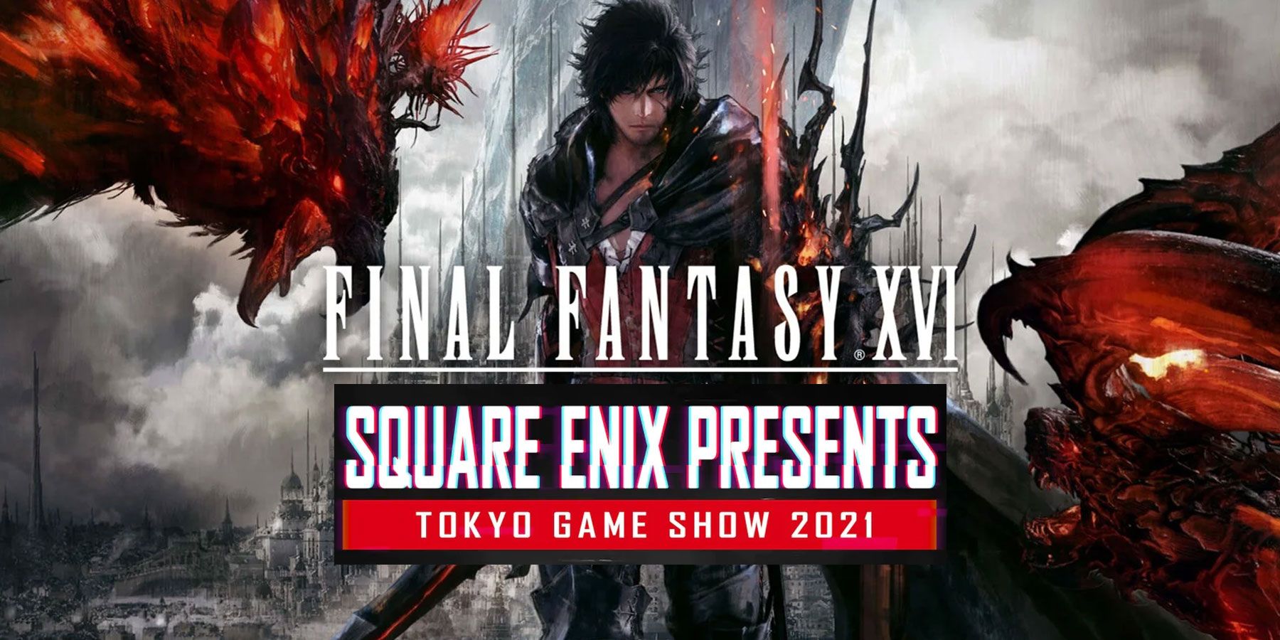 Final Fantasy 16 neprítomná na hernej šou 2021 Show Square Enix Tokyo Her